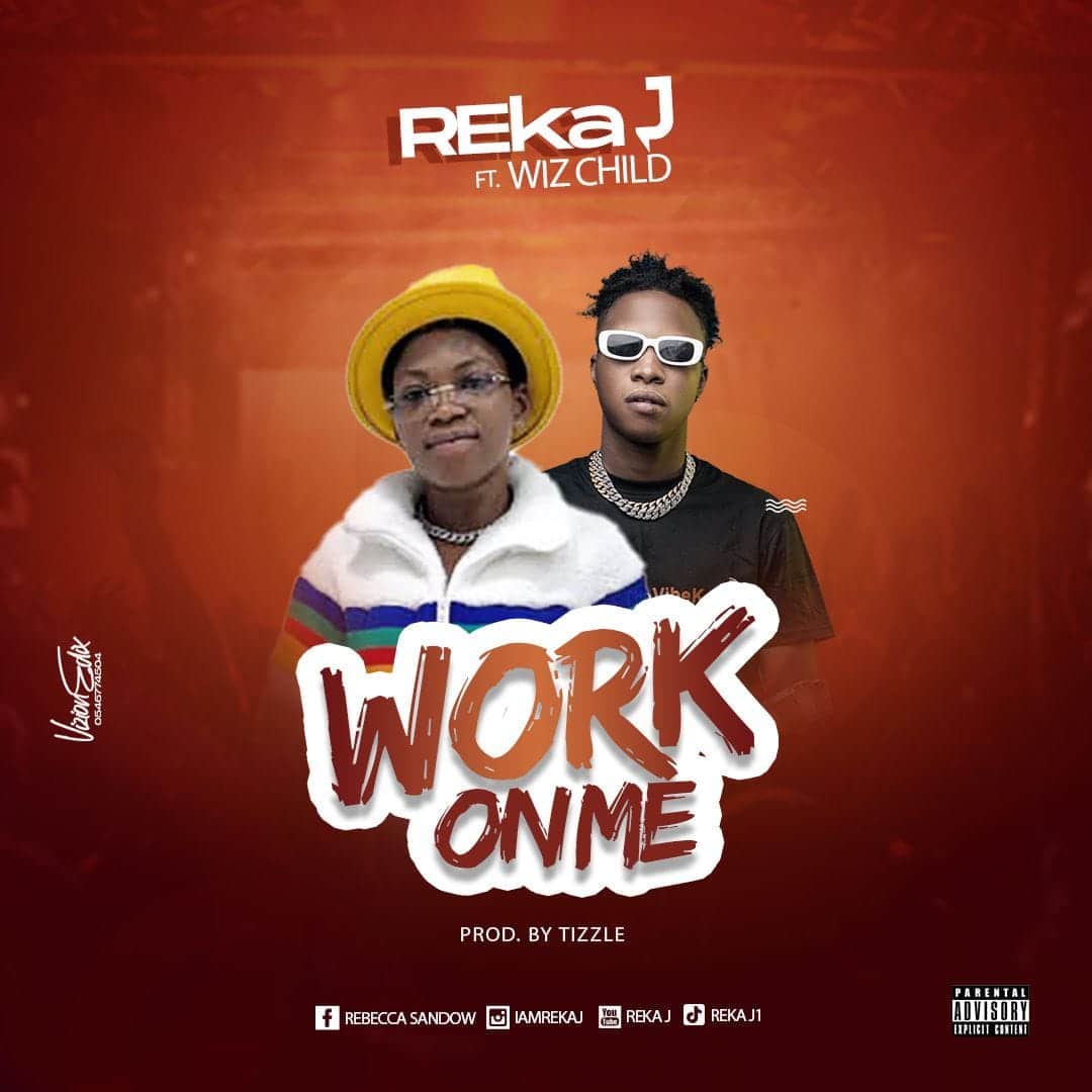Download: Reka J ft Wiz Child - Work On Me